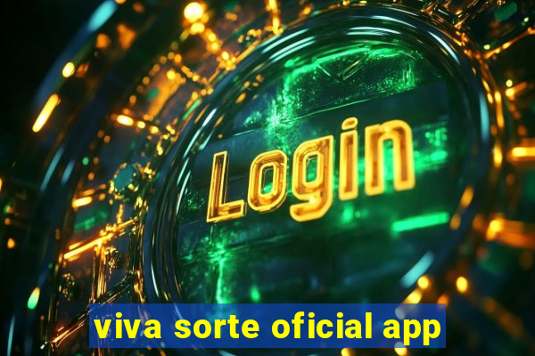 viva sorte oficial app